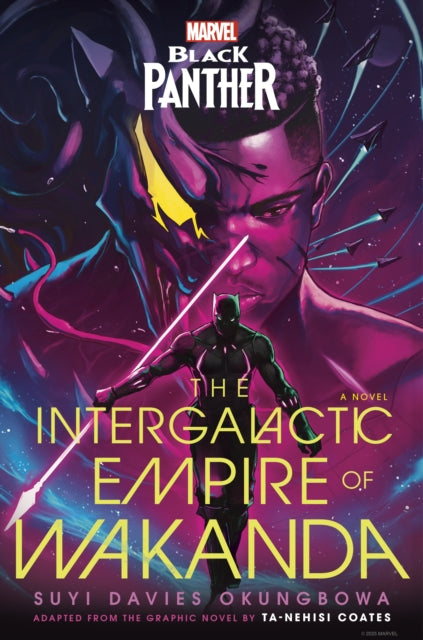 Book cover of: Marvel: Black Panther: The Intergalactic Empire of Wakanda. By: Suyi Davies Okungbowa