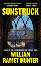 Sunstruck 9781529919790 William Rayfet Hunter