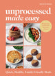 Book cover of: Unprocessed Made Easy