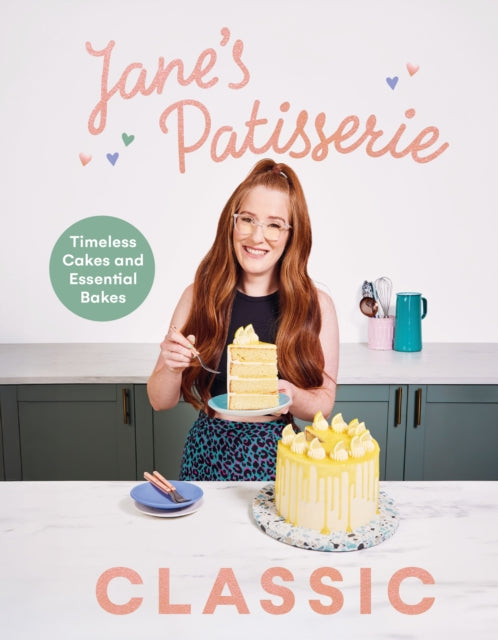 Jane’s Patisserie Classic, Timeless cakes and essential bakes 9781529943382 Jane Dunn