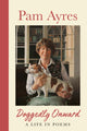 Doggedly Onward, A Life in Poems 9781529944723 Pam Ayres
