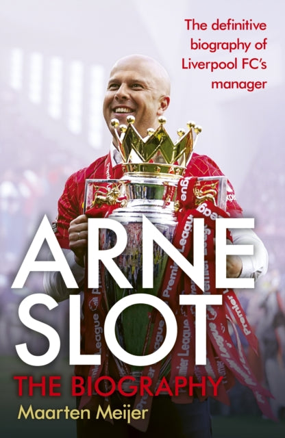 Arne Slot 9781529949506 Maarten Meijer