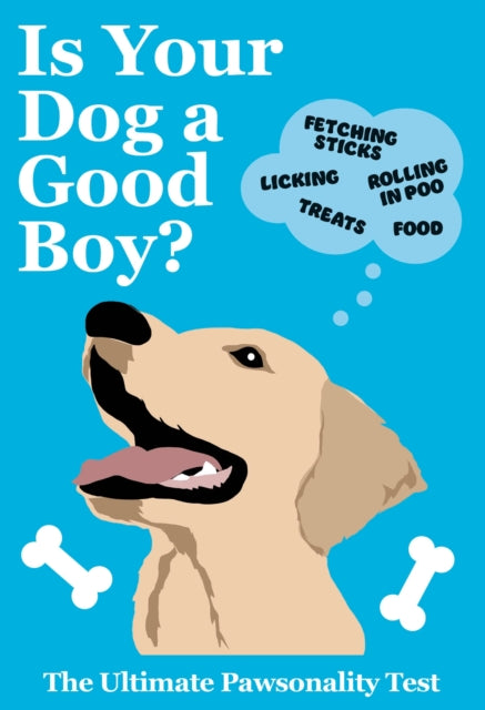 Is Your Dog A Good Boy?, The Ultimate Pawsonality Test 9781529954425 Stephen Wildish