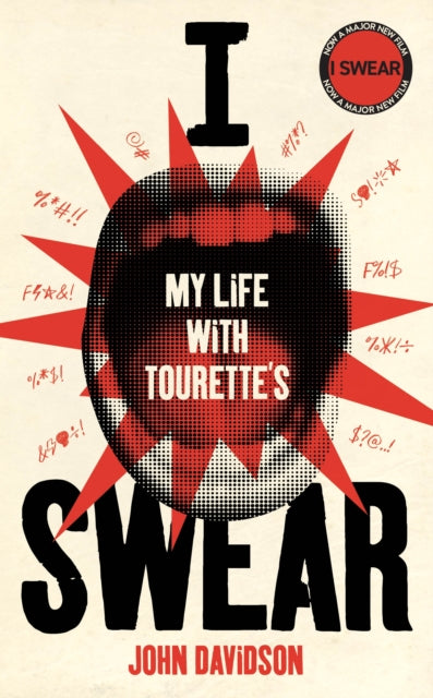 I Swear, My Life with Tourette’s 9781529961850 John Davidson