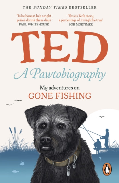 Pawtobiography, My adventures on Gone Fishing 9781529965896 Ted the Dog