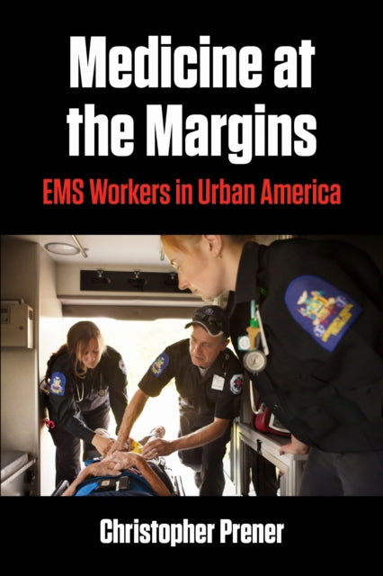 Book cover of: Medicine at the Margins. By: Christopher Prener