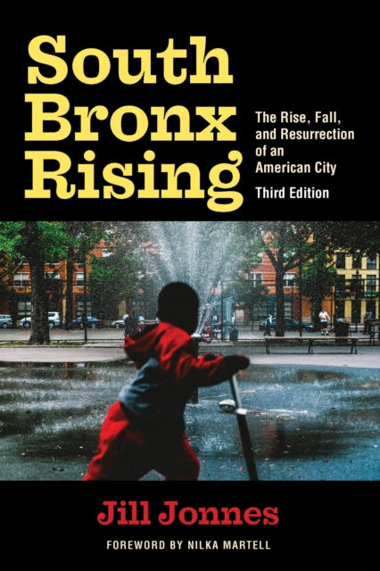 Book cover of: South Bronx Rising. By: Jill Jonnes