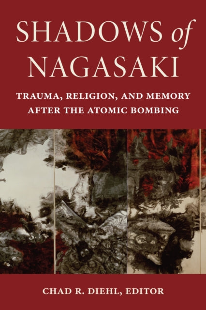 Book cover of: Shadows of Nagasaki. By: Chad R. Diehl