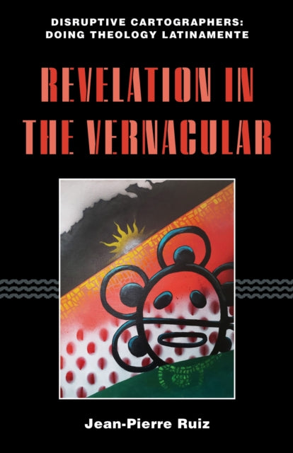 Book cover of: Revelation in the Vernacular. By: Jean-Pierre Ruiz
