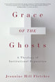 Book cover of: Grace of the Ghosts