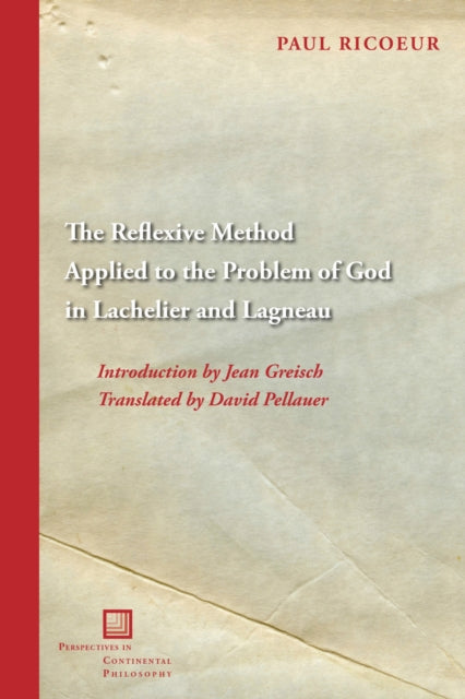 Book cover of: Reflexive Method Applied to the Problem of God in Lachelier and Lagneau