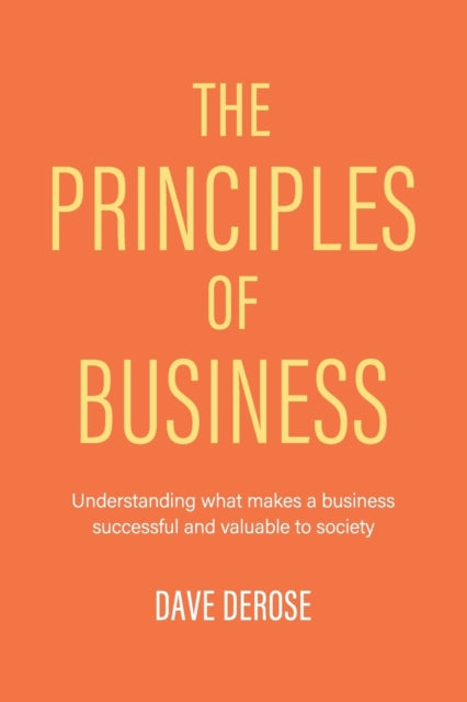 Book cover of: Principles of Business. By: Dave DeRose
