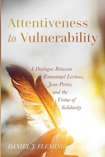 Book cover of: Attentiveness to Vulnerability. By: Daniel J. Fleming