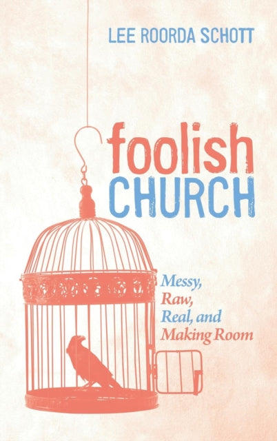 Book cover of: Foolish Church. By: Lee Roorda Schott
