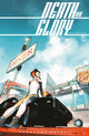 Book cover of: Death or Glory Volume 1: She's Got You. By: Rick Remender