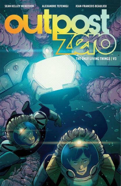 Book cover of: Outpost Zero Volume 3. By: Sean McKeever