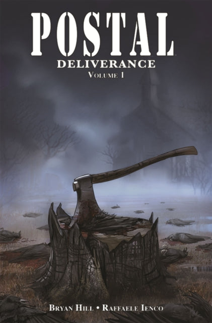 Book cover of: Postal: Deliverance Volume 1. By: Bryan Hill