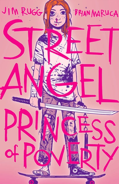 Book cover of: Street Angel: Princess of Poverty. By: Jim Rugg