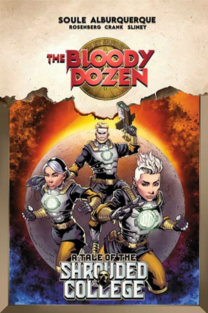 Book cover of: Bloody Dozen: A Tale Of The Shrouded College. By: Charles Soule
