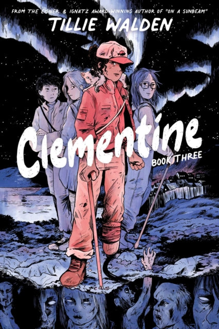 Clementine Book Three 9781534397378 Tillie Walden