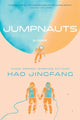 Book cover of: Jumpnauts. By: Hao Jingfang