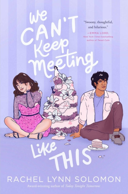 Book cover of: We Can't Keep Meeting Like This. By: Rachel Lynn Solomon