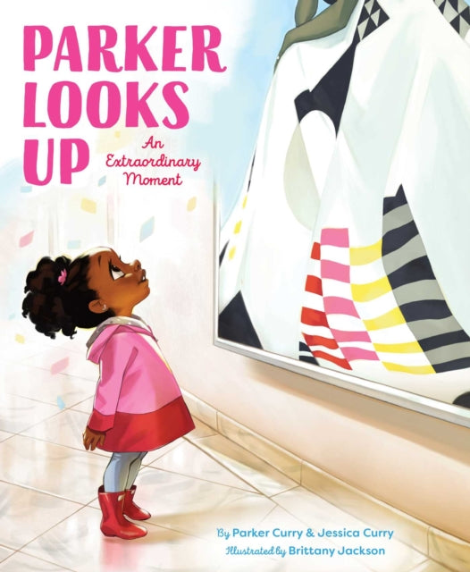 Book cover of: Parker Looks Up. By: Parker Curry