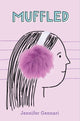 Book cover of: Muffled. By: Jennifer Gennari