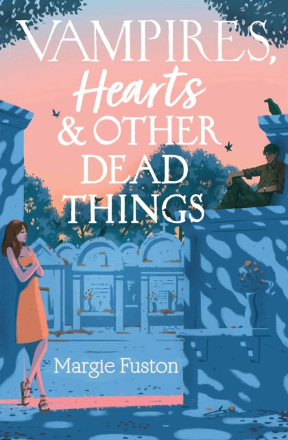 Book cover of: Vampires, Hearts & Other Dead Things. By: Margie Fuston