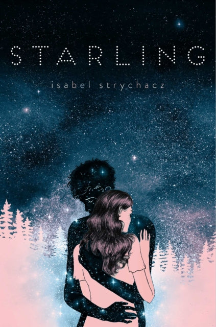 Book cover of: Starling. By: Isabel Strychacz