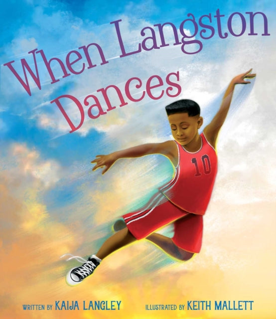 Book cover of: When Langston Dances. By: Kaija Langley