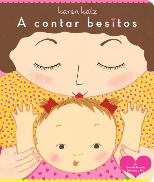 Book cover of: contar besitos (Counting Kisses). By: Karen Katz