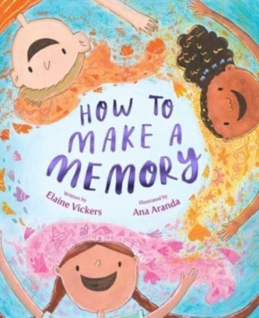 Book cover of: How to Make a Memory. By: Elaine Vickers