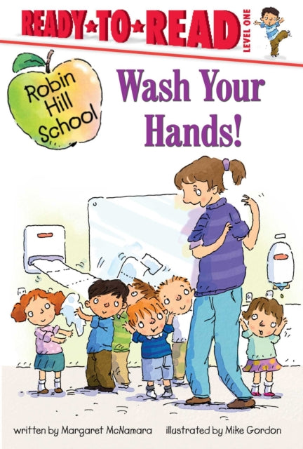 Book cover of: Wash Your Hands!. By: Margaret McNamara
