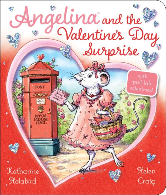 Book cover of: Angelina and the Valentine's Day Surprise. By: Katharine Holabird