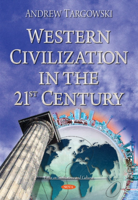 Book cover of: Western Civilization in the 21st Century. By: Andrew Targowski