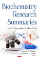 Book cover of: Biochemistry Research Summaries (with Biographical Sketches). By: James T. Walker