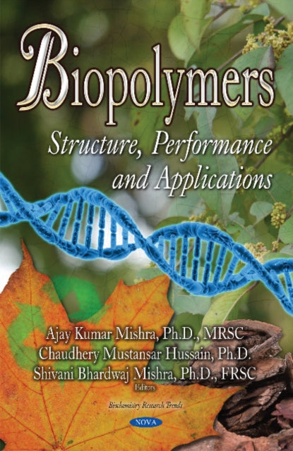 Book cover of: Biopolymers. By: Ajay Kumar Mishra