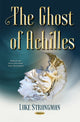 Book cover of: Ghost of Achilles. By: Luke Strongman