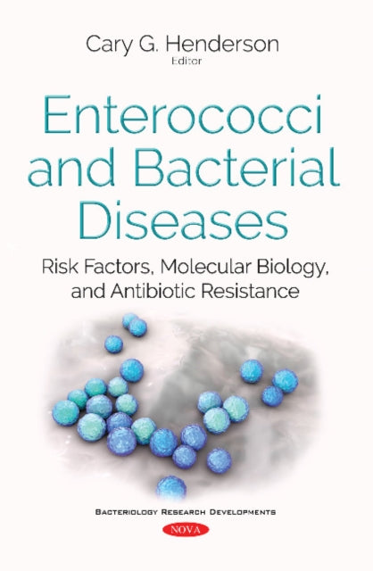 Book cover of: Enterococci & Bacterial Diseases. By: Cary G. Henderson