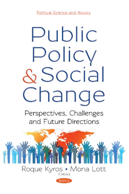 Book cover of: Public Policy and Social Change. By: Roque Kyros