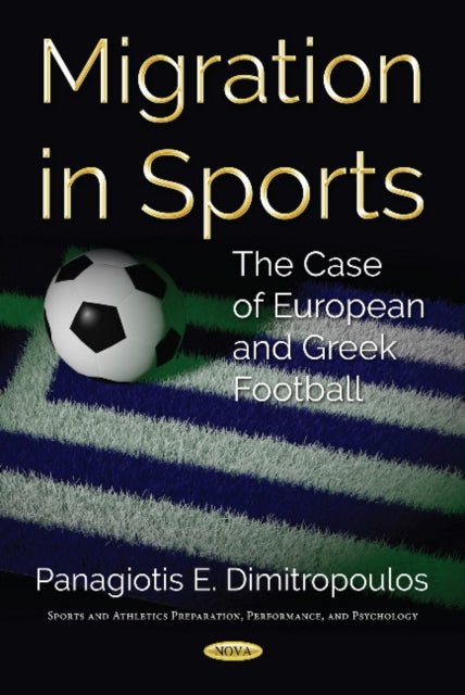 Book cover of: Migration in Sports. By: Panagiotis E. Dimitropoulos