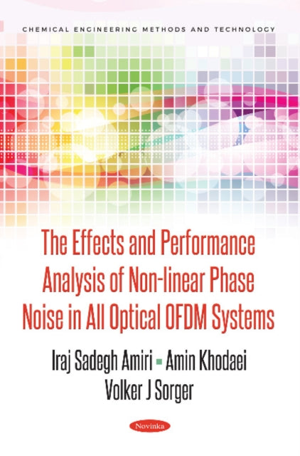 Book cover of: Effects and Performance Analysis of Non-linear Phase Noise in All Optical OFDM Systems. By: Iraj Sadegh Amiri