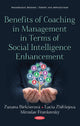 Book cover of: Benefits of Coaching in Management in Terms of Social Intelligence Enhancement. By: Zuzana Birknerová