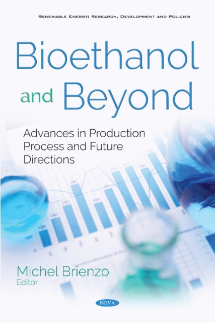 Book cover of: Bioethanol and Beyond. By: Michel Brienzo
