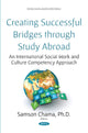 Book cover of: Creating Successful Bridges through Study Abroad. By: Samson Chama