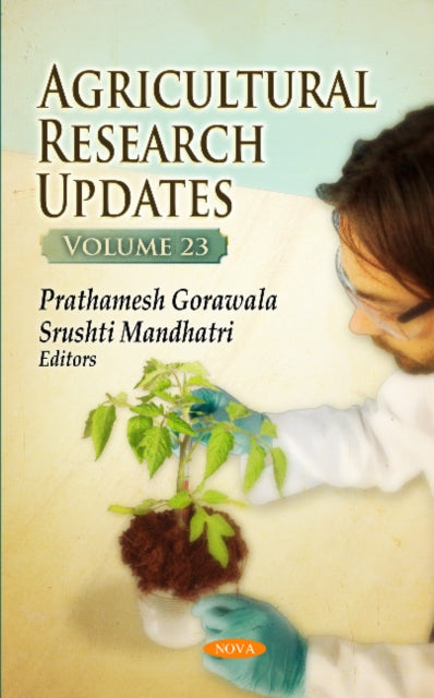 Book cover of: Agricultural Research Updates. By: Prathamesh Gorawala