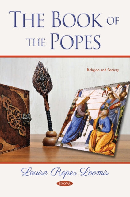 Book cover of: Book of the Popes. By: Louise Ropes Loomis