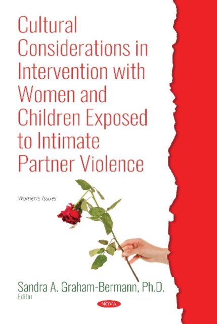 Book cover of: Cultural Considerations in Intervention with Women and Children Exposed to Intimate Partner Violence. By: Sandra A. Graham-Bermann