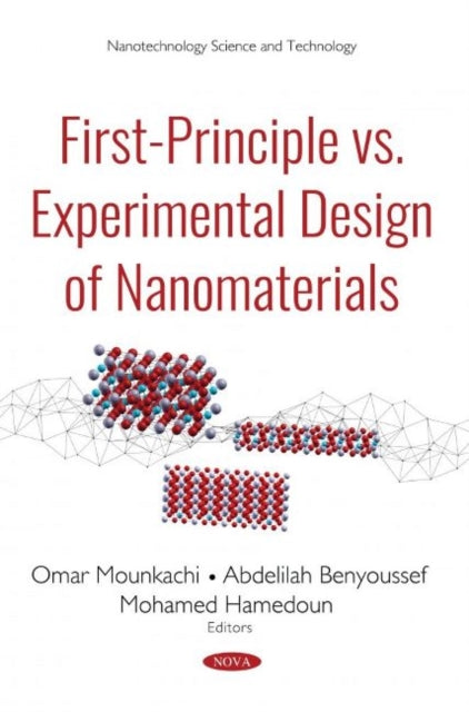 Book cover of: First-Principle vs Experimental Design of Nanomaterials. By: Omar Mounkachi